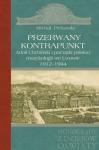 Przerwany kontrapunkt. Adolf Chybiński i początki polskiej muzykologii we Lwowie 1912-1944