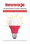 Innowacje we współzarządzaniu rozwojem regionalnym. Praktyka instytucjonalna w wybranych regionach w Polsce