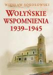 Wołyńskie wspomnienia 1939-1945
