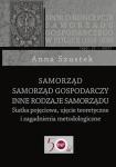 Samorząd − Samorząd gospodarczy − Inne rodzaje samorządu. Siatka pojęciowa, ujęcie teoretyczne i zagadnienia metodologiczne
