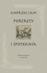 Portrety i spotkania. Wydanie drugie zmienione
