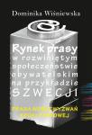 Rynek prasy w rozwiniętym społeczeństwie obywatelskim na przykładzie Szwecji. Prasa wobec wyzwań epoki cyfrowej