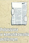 Polszczyzna w komunikowaniu publicznym