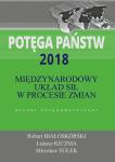 Potęga państw 2018. Międzynarodowy układ sił w procesie zmian. Raport potęgometryczny