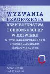 Wyzwania i zagrożenia bezpieczeństwa i obronności RP w XXI wieku w wymiarze społecznym i technologiczno-środowiskowym