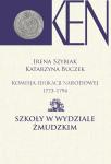 Komisja Edukacji Narodowej 1773-1794. Szkoły w Wydziale Żmudzkim