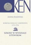 Komisja Edukacji Narodowej 1773-1794. Szkoły w Wydziale Litewskim