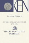 Komisja Edukacji Narodowej 1773-1794. Szkoły w Wydziale Poleskim