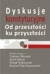 Dyskusje konstytucyjne. Od przeszłości ku przyszłości