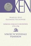 Komisja Edukacji Narodowej 1773-1794. Tom IX. Szkoły w Wydziale Pijarskim
