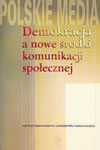 Demokracja a nowe środki komunikacji społecznej