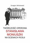 Twórczość operowa Stanisława Moniuszki na scenach Rosji
