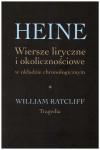 Heine. Wiersze liryczne i okolicznościowe w układzie chronologicznym. William Ratcliff. Tragedia